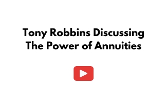 Tony Robbins Discussing The Power of Annuities