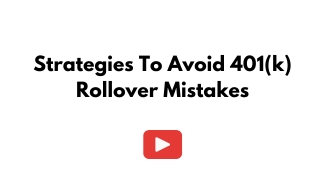 Strategies To Avoid 401(k) Rollover Mistakes